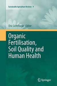 Organic Fertilisation, Soil Quality and Human Health edito da Springer Netherlands