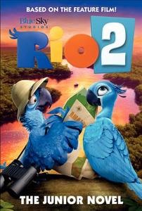 Rio 2: The Junior Novel di Christa Roberts edito da Harpercollins Publishers Inc