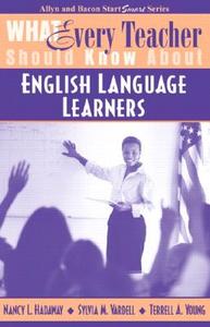 What Every Teacher Should Know about English Language Learners di Nancy L. Hadaway, Sylvia M. Vardell edito da Allyn & Bacon