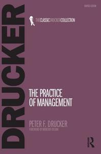 The Practice of Management di Peter Drucker edito da Taylor & Francis Ltd