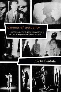Cinema of Actuality di Yuriko Furuhata edito da Duke University Press