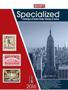 Scott Specialized Catalogue of United States Stamps and Covers edito da Scott