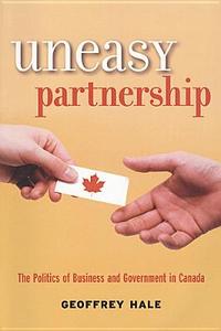 Uneasy Partnership di Geoffrey Hale edito da Broadview Press Ltd