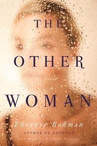 The Other Woman di Therese Bohman edito da Other Press (NY)