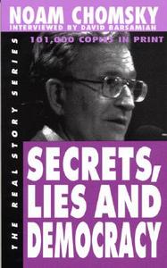 Secrets, Lies And Democracy di Noam Chomsky, David Barsamian edito da South End Press