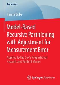 Model-Based Recursive Partitioning with Adjustment for Measurement Error di Hanna Birke edito da Springer-Verlag GmbH