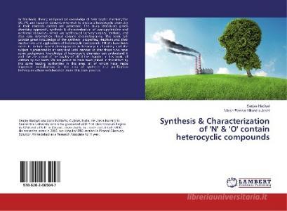Synthesis & Characterization of 'N' & 'O' contain heterocyclic compounds di Sanjay Hadiyal, Nilesh Parmar Hitendra Joshi edito da LAP Lambert Academic Publishing