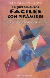 Sesenta Experimentos Faciles Con Piramides di Ramon Plana edito da Karma 7