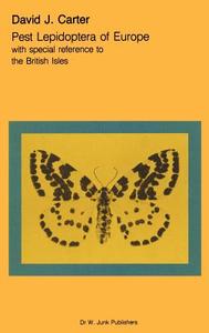 Pest Lepidoptera of Europe di David J. Carter edito da Springer Netherlands