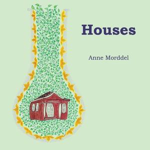 Houses di Anne Morddel edito da Anne Morddel