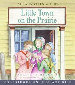 Little Town on the Prairie di Laura Ingalls Wilder edito da HarperCollins Publishers