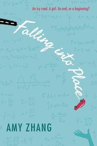 Falling into Place di Amy Zhang edito da HarperCollins Publishers Inc