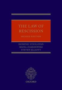 The Law of Rescission di Dominic O'Sullivan, Steven Elliott, Rafal Zakrzewski edito da OXFORD UNIV PR