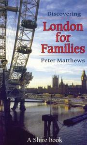 Discovering London for Families di Peter Matthews edito da Shire Publications