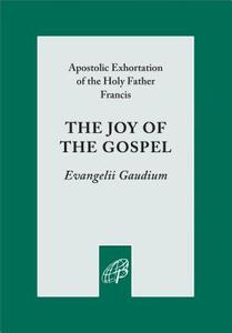 Joy of the Gospel di Francis edito da PAULINE BOOKS & MEDIA