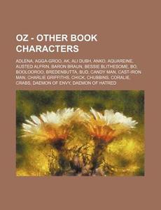 Oz - Other Book Characters: Adlena, Agga di Source Wikia edito da Books LLC, Wiki Series