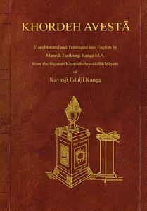 Khordeh Avesta di Kavasji Kanga edito da Lulu.com