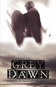 Grey Dawn di Emmett Pullman, Britney Zientara edito da America Star Books