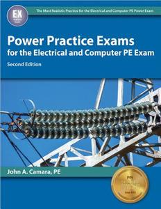 Power Practice Exams for the Electrical and Computer PE Exam di John A. Camara edito da Professional Publications Inc
