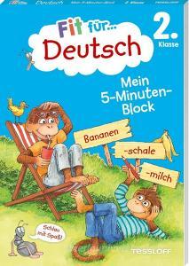 Fit für Deutsch 2. Klasse. Mein 5-Minuten-Block di Werner Zenker edito da Tessloff Verlag