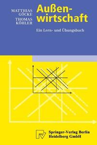 Außenwirtschaft di Matthias Göcke, Thomas Köhler edito da Physica-Verlag HD