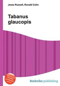 Tabanus Glaucopis edito da Book On Demand Ltd.