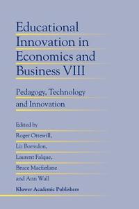 Educational Innovation in Economics and Business edito da Springer Netherlands