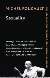 SEXUALITY 8211 THE 1964 CLERMONT 82 di Michel Foucault, Bernard E. Harcourt, Graham Burchell edito da COLUMBIA UNIVERSITY PRESS