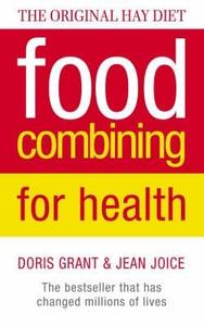 Food Combining for Health di Doris Grant, Jean Joice edito da HarperCollins Publishers
