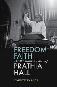 Freedom Faith di Courtney Pace edito da University of Georgia Press
