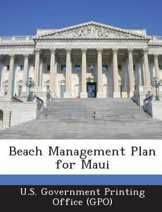 Beach Management Plan For Maui edito da Bibliogov