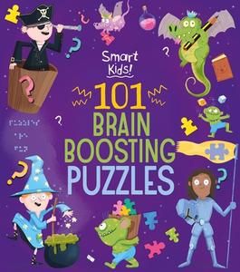 Smart Kids! 101 Brain Boosting Puzzles di Joe Fullman edito da ARCTURUS ED