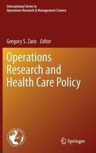 Operations Research and Health Care Policy edito da Springer-Verlag GmbH