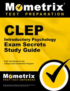 CLEP Introductory Psychology Exam Secrets Study Guide: CLEP Test Review for the College Level Examination Program edito da MOMETRIX MEDIA LLC