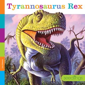 Tyrannosaurus Rex di Lori Dittmer edito da CREATIVE EDUCATION