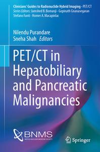 Pet/ct In Hepatobiliary And Pancreatic Malignancies edito da Springer International Publishing Ag