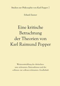 Eine kritische Betrachtung der Theorien von Karl Raimund Popper di Erhard Zauner edito da Books on Demand