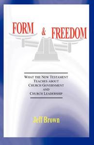 Form & Freedom di Jeff Brown edito da VTR Publications