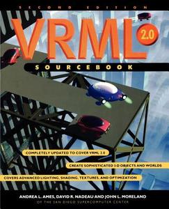 VRML 2.0 2E di Ames, Moreland, Nadeau edito da John Wiley & Sons