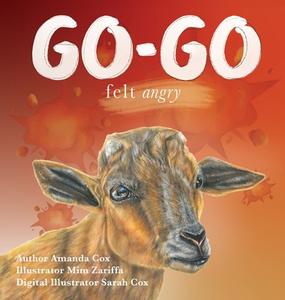 Go-go Felt Angry di Cox Amanda Cox edito da Finding Space