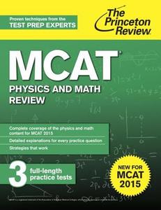 Mcat Physics And Math Review di Princeton Review edito da Random House Usa Inc