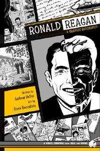 Ronald Reagan: A Graphic Biography di Andrew Helfer edito da Hill & Wang