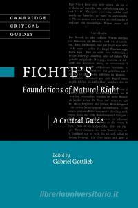 Fichte's Foundations of Natural Right edito da Cambridge University Press