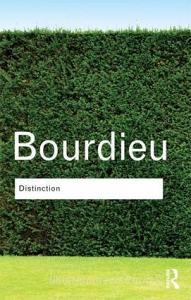 Distinction di Pierre Bourdieu edito da Taylor & Francis Ltd