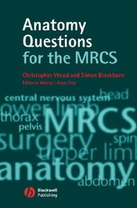 Anatomy Questions for the MRCS di Christopher Wood edito da Wiley-Blackwell