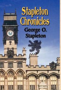 Stapleton Chronicles di Rev. George O. Stapleton edito da Booklocker Inc.,us