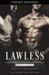 Lawless: Manlove Edition di James Cox, L. J. Longo, Kai Tyler edito da Evernight Publishing