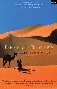 Desert Divers di Sven Lindqvist edito da Granta Books