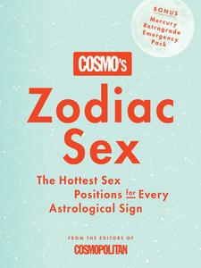 Cosmo's Zodiac Sex di Cosmopolitan edito da Hearst Home Books