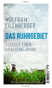 Das Ruhrgebiet di Wolfram Eilenberger edito da Tropen